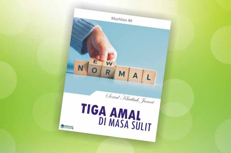 Tiga Amal di Masa Sulit